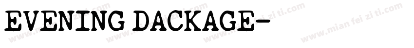EVENING DACKAGE字体转换